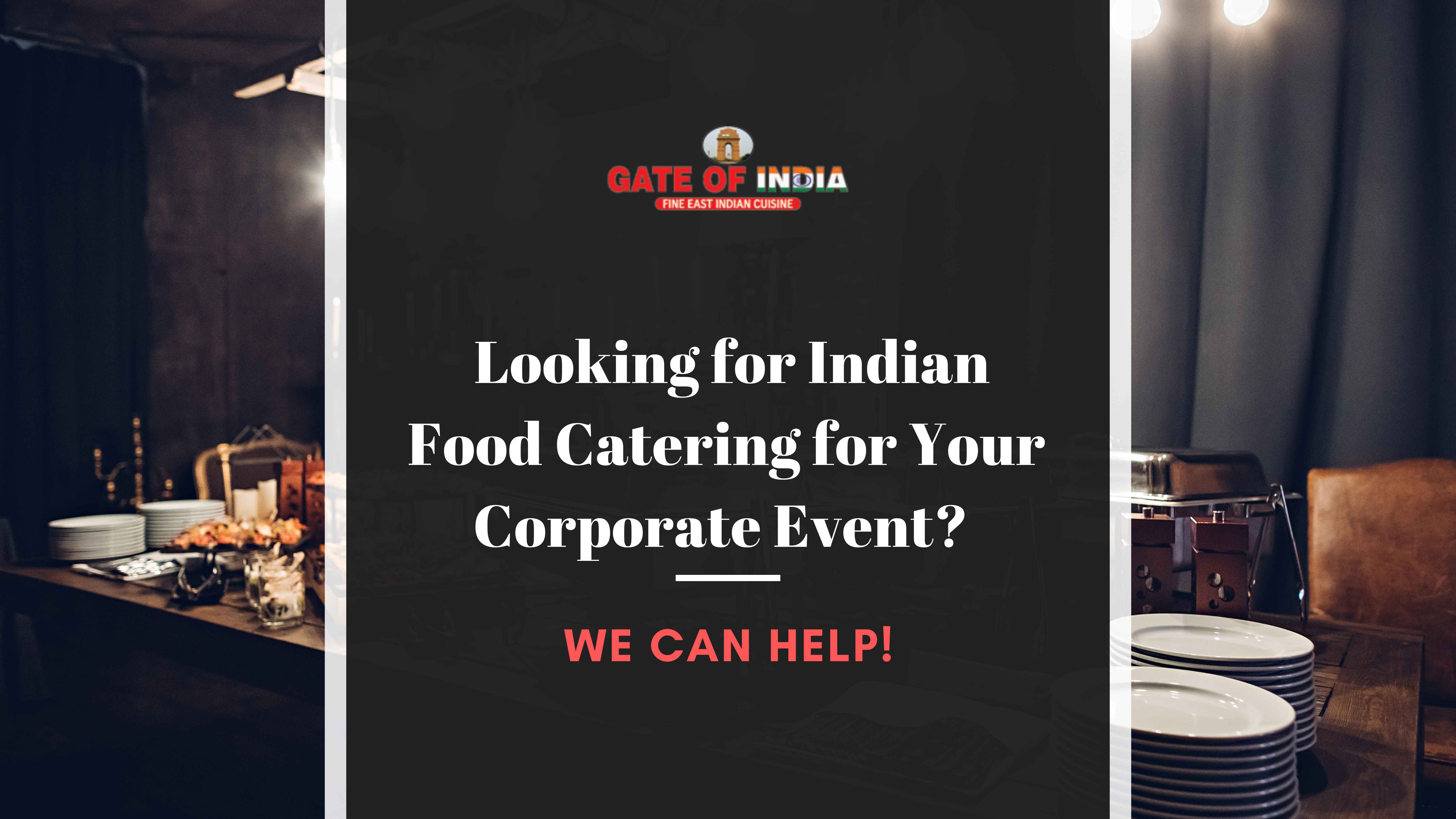 Gate of India Calgary Indian food catering setup for corporate events with buffet and stacked plates